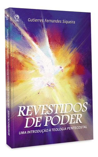 Revestidos de poder, de Siqueira, Gutierres Fernandes. Editora Casa Publicadora das Assembleias de Deus, capa mole em português, 2018