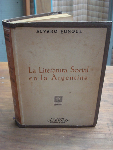 La Literatura Social En La Argentina - Alvaro Yunque