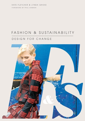 Libro: Fashion And Sustainability: Design For Change