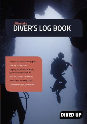 Libro Ultimate Diver's Log Book : Full Colour 100-dive Di...