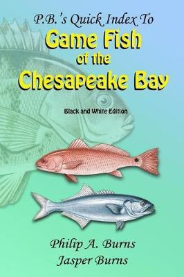 Libro P.b.'s Quick Index To Game Fish Of The Chesapeake B...