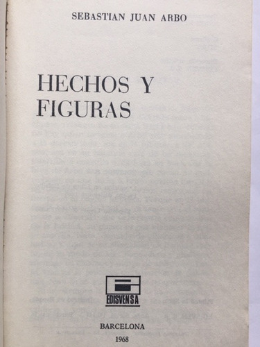 Hechos Y Figuras Sebastián Juan Arbó (Usado)