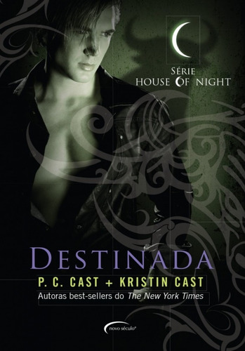 Destinada, de Cast, P. C.. Série House of Night (9), vol. 9. Novo Século Editora e Distribuidora Ltda., capa mole em português, 2017