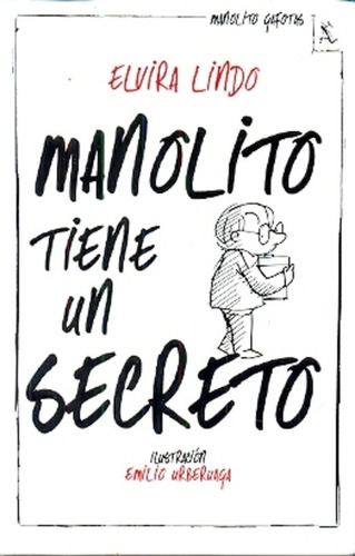 Manolito Tiene Un Secreto - Elvira Lindo