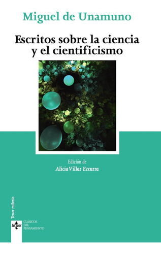 Escritos Sobre La Ciencia Y El Cientificismo, De Unamuno, Miguel De. Editorial Tecnos, Tapa Blanda En Español