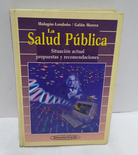 Salud Pública Situación Actual Propuestas Y Recomendaciones