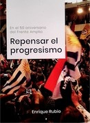 Repensar El Progresismo  - Rubio Enrique