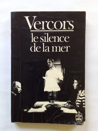 Imagen 1 de 1 de Le Silence De La Mer - Vercors - La Livre De Poche 1951 - U