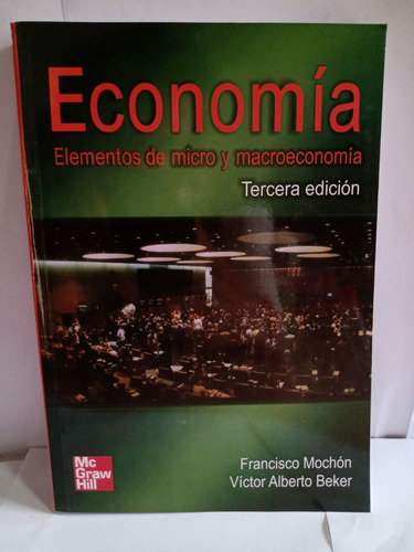 Economia Elementos De Micro Y Macro Mochon Beker