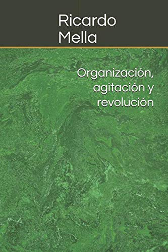 Organizacion Agitacion Y Revolucion