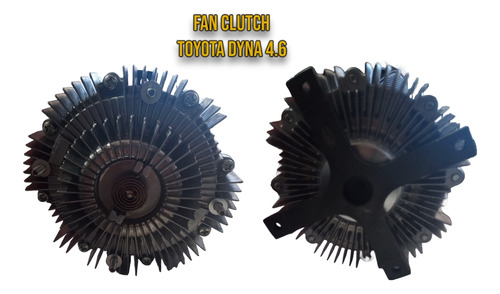 Fan Clutch Toyota Dyna 4.6