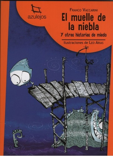 Imagen 1 de 2 de El Muelle De La Niebla - Azulejos Naranja (nueva Ed.)