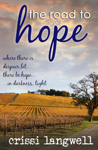 The Road To Hope, De Langwell, Crissi. Editorial Lightning Source Inc, Tapa Blanda En Inglés