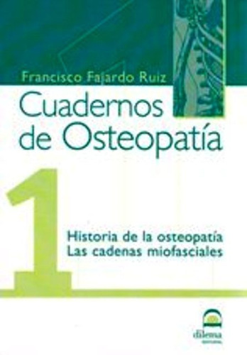 Osteopatia 1 Cuadernos . Historia De La Osteopatia - Las Cad