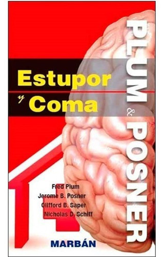 Estupor Y Coma Handbook, De Fred Plum & Jerome B. Posner. Editorial Marbán, Tapa Blanda En Español, 2011