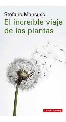 Increible Viaje De Las Plantas,el - Mancuso,stefano