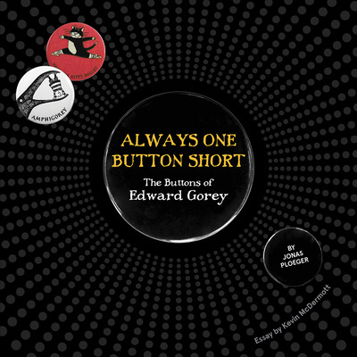 Libro Always One Button Short: The Buttons Of Edward Gore...