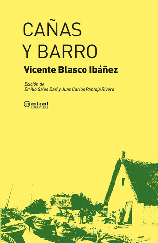 Libro: Cañas Y Barro. Blasco, Vicente. Akal