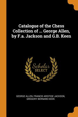 Libro Catalogue Of The Chess Collection Of ... George All...