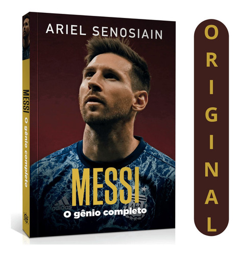 Messi O Gênio Completo: Domínio Em Campo: A Arte E A Genialidade De Um Camisa 10, De Ariel Senosiain. Futebol, Vol. Único. Editorial Hábito, Capa Mole Em Português, 2022