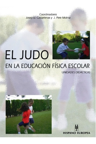 El Judo En La Educación Física, Castarlenas, Hispano Europea