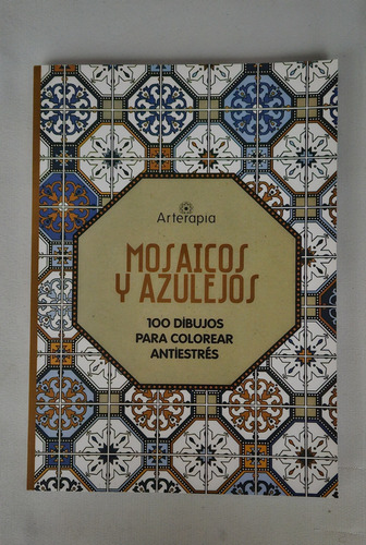 Arterapia Mosaicos Y Azulejos + Otro De Regalo