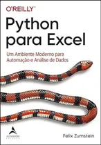 Comprar Python para Excel: un entorno moderno para la automatización y el análisis de datos, por Zumstein Felix., vol. 1. Editorial Editora Alta Books, tapa blanda, edición 1 en portugués, 2024