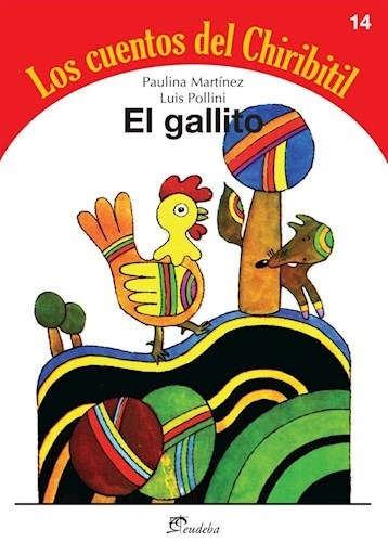 Chiribitil - El Gallito - Martinez Y Pollini -  Eudeba 