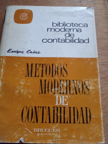 Métodos Modernos De Contabilidad - Casas Enrique