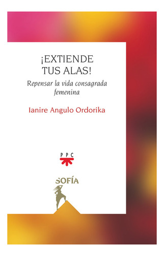 Libro Extiende Tus Alas - Angulo Ordorika, Ianire