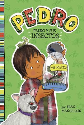 Libro Pedro Y Sus Insectos - Manushkin, Fran