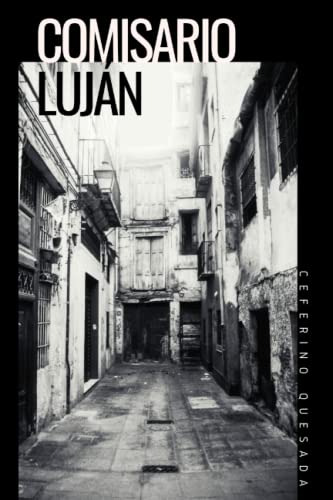 Comisario Lujan: Una Novela Negra Ambientada En Valencia