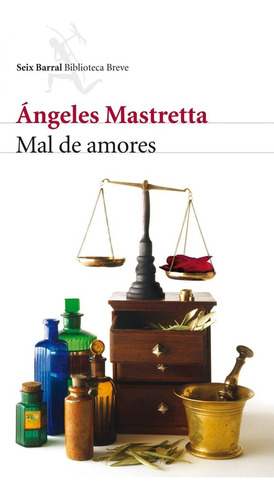 Mal De Amores - Mastretta,angeles