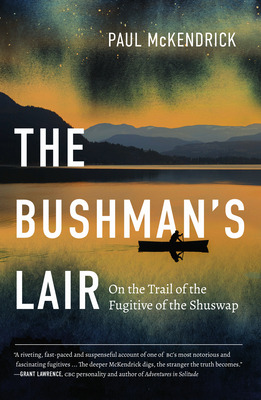 Libro The Bushman's Lair: On The Trail Of The Fugitive Of...