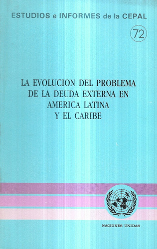 La Evolución Del Problema De Deuda Externa A Latina Caribe