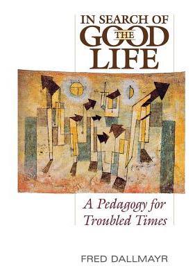 Libro In Search Of The Good Life: A Pedagogy For Troubled...