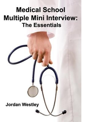 Libro Medical School Multiple Mini Interview : The Essent...