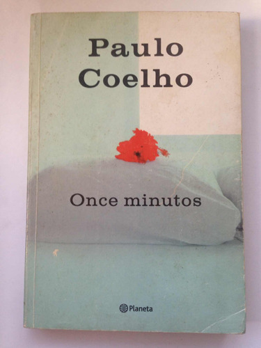 Paulo Coelho. Once Minutos. Editorial Planeta. Usado