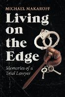 Libro Living On The Edge : Memories Of A Trial Lawyer - M...