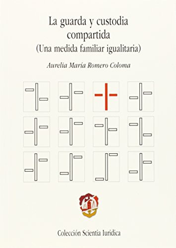 Libro La Guarda Y Custodia Compartida  De Aurelia María Rome