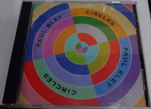 Paul Bley. Circles. Cd Original Usado. Qqd. Mz.