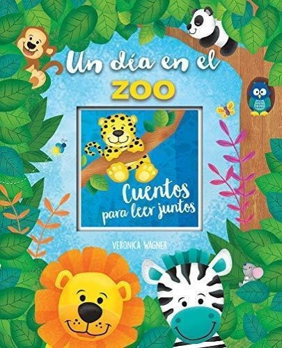 Un Dia En El Zoologico, De Wagner, Veronica. Editorial Publications International