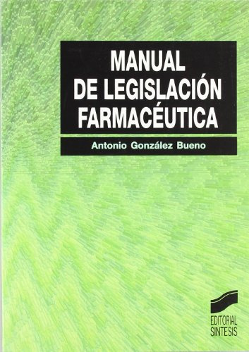 Libro Manual De Legislacion Farmaceutica De Antonio Gonzalez