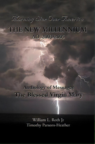 The New Millennium - Ad 2003-2005, De William L Roth. Editorial Morning Star Of Our Lord, Tapa Blanda En Inglés