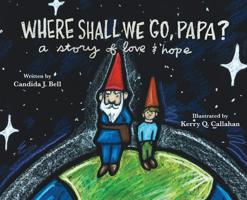 Libro: Where Shall We Go, Papa? A Story Of Love And