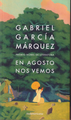 En Agosto Nos Vemos Gabriel Garcia Marquez 
