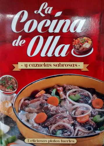 Libro: La Cocina De Olla Y Cazuelas Sabrosas - Grupo Clasa