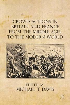 Libro Crowd Actions In Britain And France From The Middle...