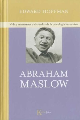 Abraham Maslow - Vida Y Ense/anzas Del Creador De La P - #c