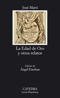 Libro La Edad De Oro Y Otros Relatos - Marti, Jose